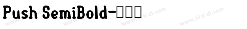 Push SemiBold字体转换